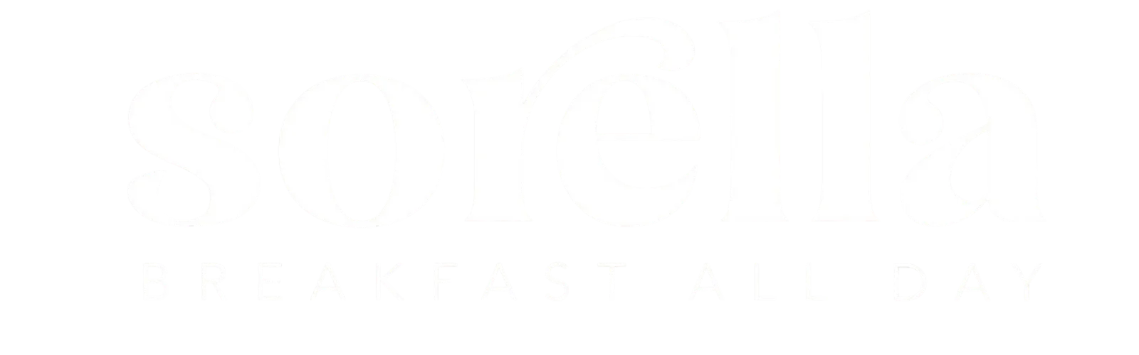 Sorella, Breakfast all day